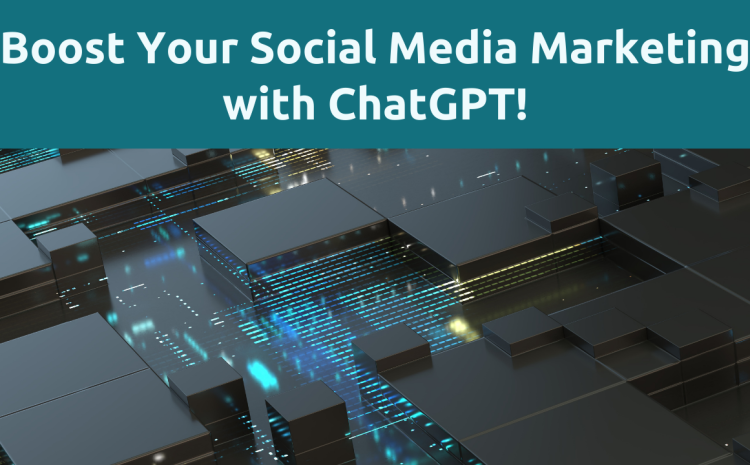 ChatGPT for Social Media Marketing