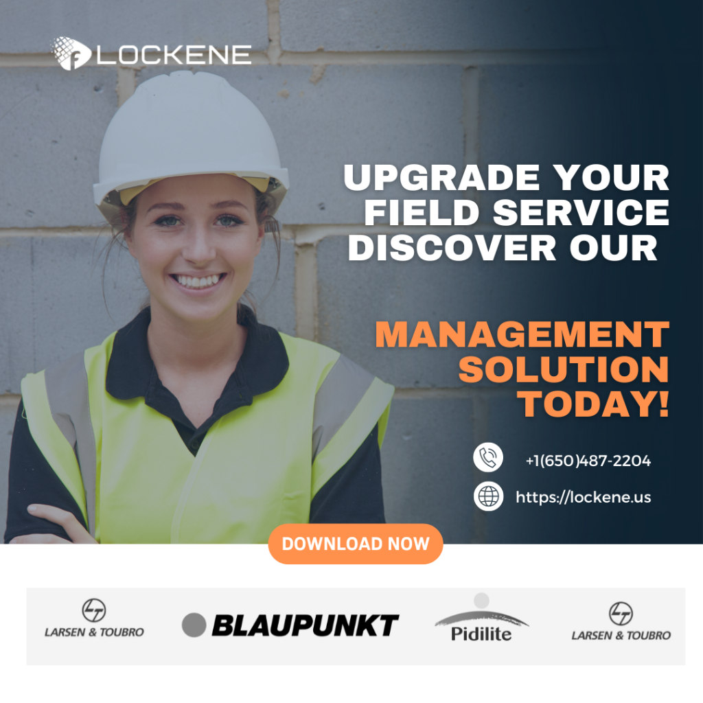 Discover Lockonee's field service management solution for an upgraded experience.